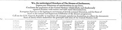 [My, podpisani czonkowie Izb Parlamentu, Wyraamy nasz odraz do antysemityzmu w kadej postaci; Potpiamy rezolucj Narodów Zjednoczonych, która faszywie i oszczerczo zrównaa syjonizm z rasizmem i z rasow dyskryminacj; Uznajemy syjonizm za prawomocny ruch ydowskiego wyzwolenia narodowego, a pastwo Izrael za naturalne i prawomocne wypenienie syjonistycznego programu; Wzywamy Zgromadzenie Ogólne ONZ do odrzucenia wszystkich prób, rasistowskich samych w sobie, pitnowania pastwa Izrael, co podwaa zasady i cele samych Narodów Zjednoczonych.]