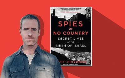 Najnowsza ksika Matti Friedmana: Spies of No Country: Secret Lives at the Birth of Israel. (Mary Anderson/Algonquin Books/via JTA)