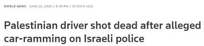 [Palestyski kierowca zastrzelony po domniemanym taranowaniu samochodem  izraelskiej policji]