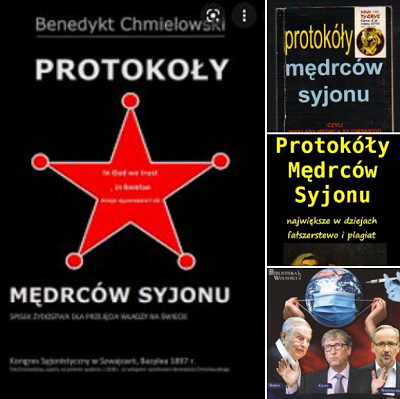 Na polskim rynku ksigarskim jest dostpnych kilkanacie wyda „Protokoów Mdrców Syjonu”, dostrzegem zaledwie dwa z uczciwymi i rzetelnymi komentarzami, pokazujce histori tego faszerstwa, pozostae s czysto antysemickie, a nawet mamy tu nowe dzieo na starej kanwie, ksik jednego z czoowych polskich antysemitów, proroka teorii spiskowych, Stanisawa Michalkiewicza pod tytuem „Protokoy Mdrców Kowida”.