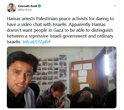 [Hamas aresztuje palestyskich aktywistów pokojowych za rozmow na wideo z Izraelczykami. Widocznie Hamas nie chce, by ludzie w Gazie byli w stanie odróni represyjny rzd izraelski od zwykych Izraelczyków.]