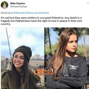 [Mike Clayton<br />@PalestineOpp<br />Odpowied @ShalomiLimStacy i @mishtalTo smutne, ale to byli osadnicy w okupowanej Palestynie. Kada mier jest tragedi, ale Palestyczycy maj prawo y w pokoju we wasnym kraju.]