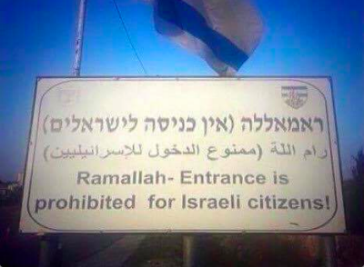 Ramallah – wstp dla obywateli izraelskich wzbroniony!
