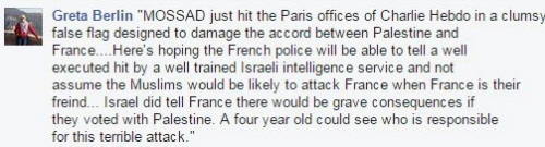 <blockquote>„MOSSAD wanie zaatakowa paryskie biuro Charlie Hebdo w niezdarnej próbie zmierzajcej do zniszczenia porozumienia midzy Palestyn i Francj... Mam nadziej, e francuska policja potrafi zobaczy [e by to], doskonay atak wietnie wytrenowanych izraelskich agentów i nie bdzie zakada, e muzumanie mogliby zaatakowa Francj, kiedy Francja jest ich przyjaciók... Izrael zapowiedzia, e bd powane konsekwencje, jeli Francja bdzie gosowa za Palestyn. Nawet czteroletnie dziecko potrafioby zobaczy, kto jest odpowiedzialny za ten straszliwy atak.\