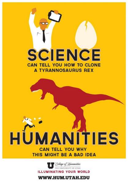 Nauka moe powiedzie ci, jak sklonowa Tyranosaurus rex<br />Humanistyka moe powiedzie ci, dlaczego to moe by zy pomys.