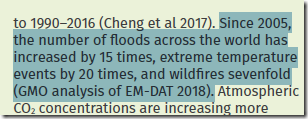 [Od 2005 r. liczba powodzi na wiecie wzrosa 15 razy, wystpowanie skrajnych temperatur 15 razy, a poarów siedmiokrotnie (GMO analysis of EM-DAT 2018).]